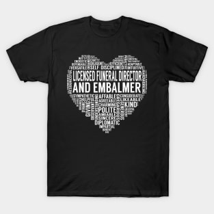 Licensed Funeral Director And Embalmer Heart T-Shirt